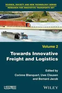 Towards Innovative Freight and Logistics, Vol 2