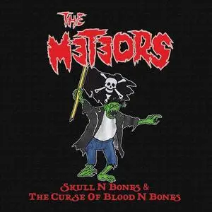 The Meteors - Skull N Bones & the Curse of Blood N Bones (2021)