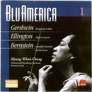 Blu America - Gershwin - Ellington - Bernstein - Orchestra dell'Accademia Nazionale di Santa Cecilia - Myung-Whun Chung