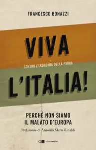 Francesco Bonazzi - Viva l'Italia