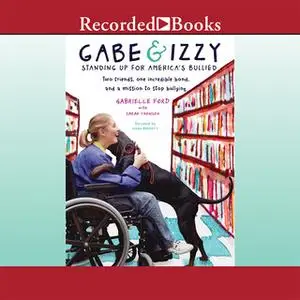 «Gabe & Izzy» by Gabrielle Ford,Sarah L. Thomson