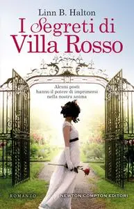 Linn B. Halton - I segreti di Villa Rosso