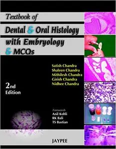 Textbook of Dental and Oral Histology with Embryology and MCQS, 2/E