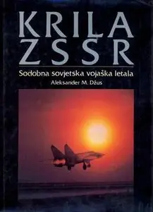 Krila ZSSR: Sodobna Sovjetska Vojaska Letala (Soviet Wings: Modern Soviet Millitary Aircraft)