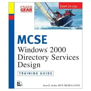 MCSE Windows 2000 Directory Services Design Training Guide (Repost)