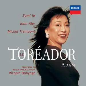 Sumi Jo, Orchestra of the Welsh National Opera & Richard Bonynge - Adam: Le toréador (Opera Gala – Volume 1) (2020)