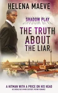 «The Truth about the Liar» by Helena Maeve