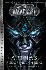 World of Warcraft: Arthas - Rise of the Lich King