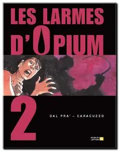 Dal Pra' & Caracuzzo - Les Larmes d'opium - Complet - (re-up)