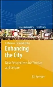 Enhancing the City.: New Perspectives for Tourism and Leisure 