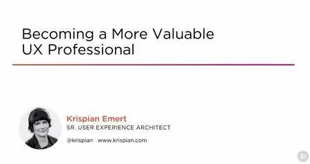 Becoming a More Valuable UX Professional