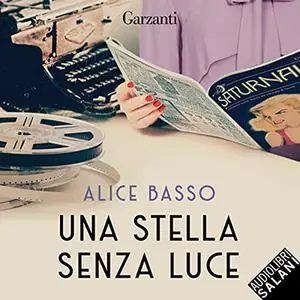 «Una stella senza luce» by Alice Basso