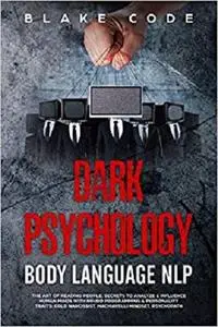 Dark Psychology Body Language NLP