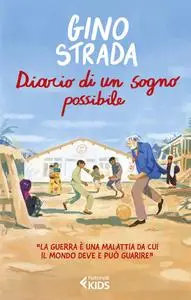 Gino Strada - Diario di un sogno possibile