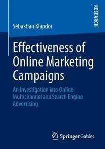 Effectiveness of Online Marketing Campaigns: An Investigation into Online Multichannel and Search Engine Advertising (Repost)