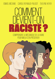 Comment devient-on raciste ? (2021)