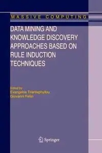 Data Mining and Knowledge Discovery Approaches Based on Rule Induction Techniques (Repost)