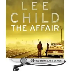 The Affair: Jack Reacher 16 by Lee Child (Repost)