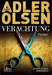 Jussi Adler-Olsen - Carl Morck Bd. 4 - Verachtung
