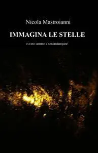 IMMAGINA LE STELLE