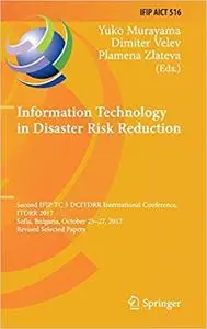 Information Technology in Disaster Risk Reduction: Second IFIP TC 5 DCITDRR International Conference, ITDRR 2017, Sofia,