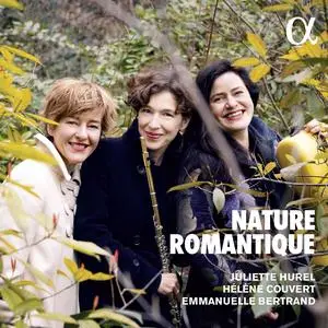 Juliette Hurel, Hélène Couvert & Emmanuelle Bertrand - Nature romantique (2023)