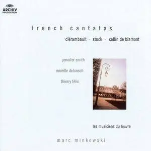 Jennifer Smith, Mireille Delunsch, Thierry Felix, Marc Minkowski - French Cantatas (1995)