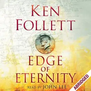 «Edge of Eternity» by Ken Follett