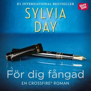 «För dig fångad» by Sylvia Day