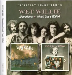 Wet Willie - Manorisms / Which One's Willie? (2013)