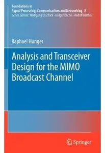 Analysis and Transceiver Design for the MIMO Broadcast Channel [Repost]