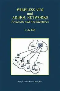 Wireless Atm and Ad-Hoc Networks