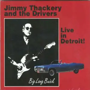 Jimmy Thackery And The Drivers-Live In Detroit (2010)
