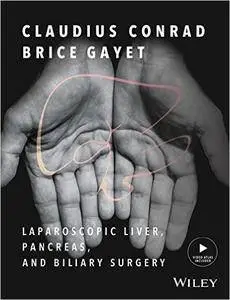 Laparoscopic Liver, Pancreas, and Biliary Surgery: Textbook and Illustrated Video Atlas