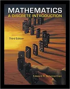 Mathematics: A Discrete Introduction 3rd Edition