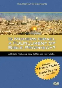 Is Modern Israel a Fulfillment of Bible Prophecy