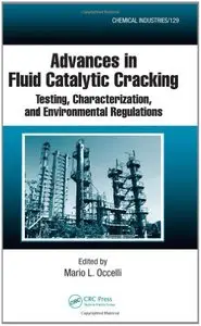 Advances in Fluid Catalytic Cracking: Testing, Characterization, and Environmental Regulations (repost)