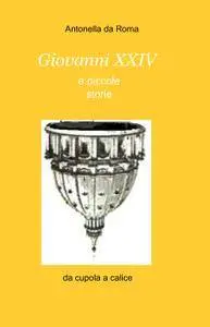 Giovanni XXIV e piccole storie