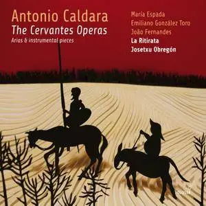 La Ritirata, Josetxu Obregón - Caldara - The Cervantes Operas (2016)