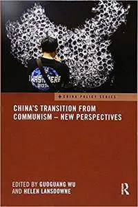 China's Transition from Communism – New Perspectives