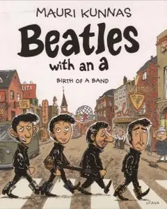 Hitlist Week of 2018 12 26 - Hitlist Week of 2018 12 26 "Beatles with an A - Birth of a Band (2014) (Digital) (SquaTront cbz