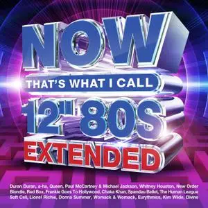 VA - NOW That's What I Call 12'' 80s: Extended (2021)
