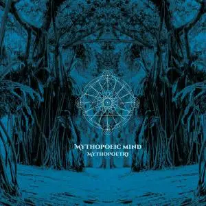Mythopoeic Mind - Mythopoetry (2019)