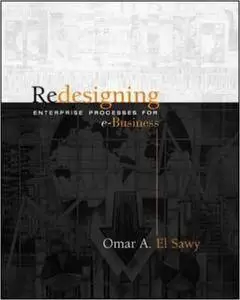 Omar El-Sawy - Redesigning Enterprise Processes for E-Business [Repost]