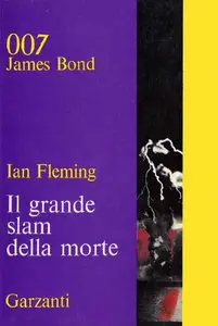 Ian Fleming - James Bond 007, Moonraker Il grande slam della morte