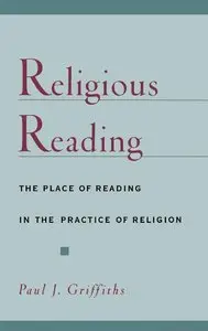 Religious Reading: The Place of Reading in the Practice of Religion (repost)