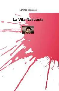 La Vita Nascosta