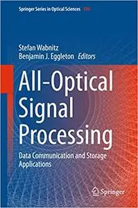 All-Optical Signal Processing: Data Communication and Storage Applications (Repost)