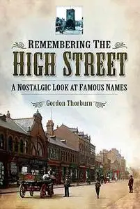 «Remembering the High Street» by Gordon Thorburn