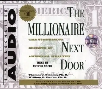 The Millionaire Next Door: The Surprising Secrets of Americas Wealthy (Audiobook) (Repost)